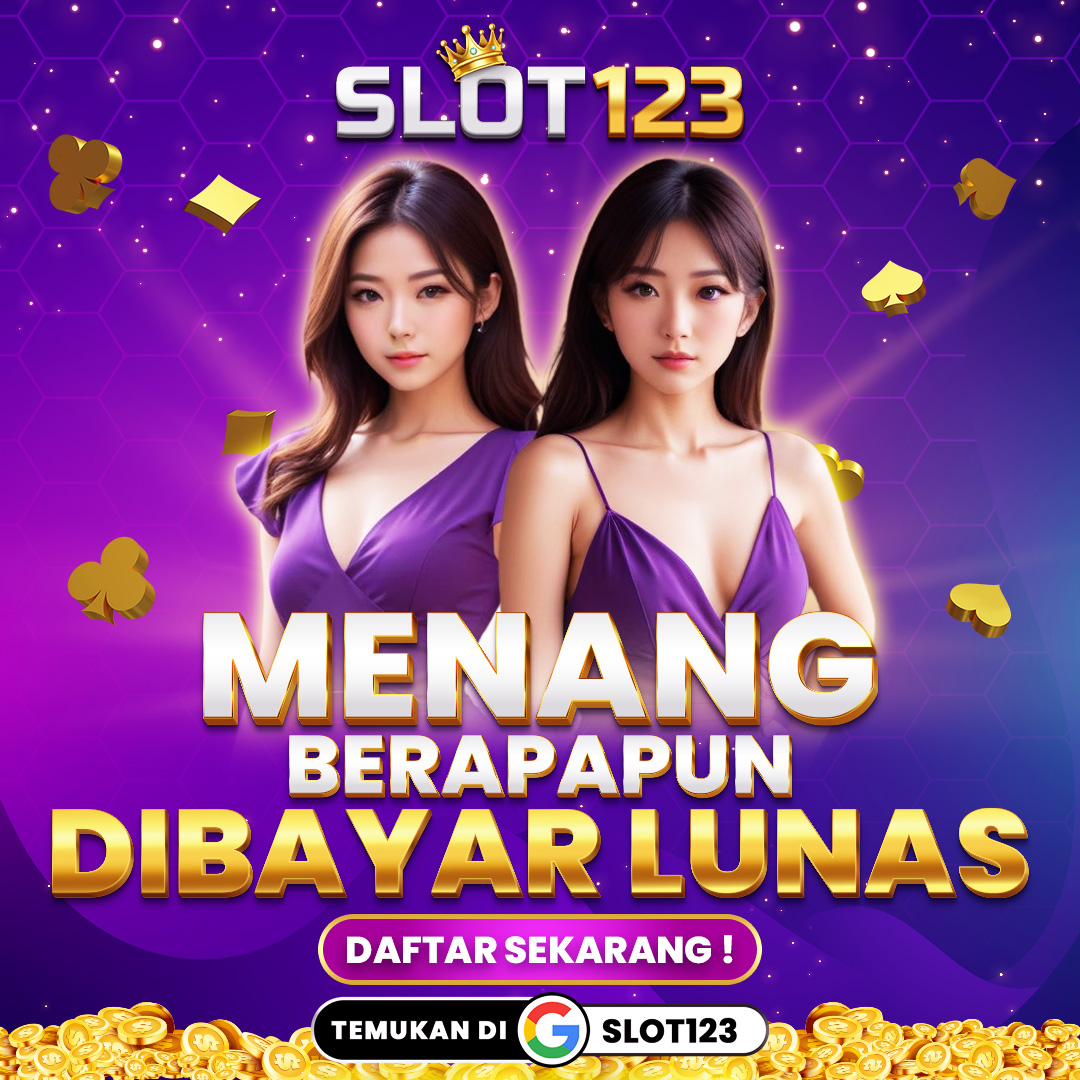 SLOT123 : Daftar & Login Link Alternatif Slot123 Anti Nawala